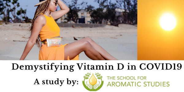 Demystifying Vitamin D in COVID19 | A study by The School of Aromatic Studies - butterbykeba.com